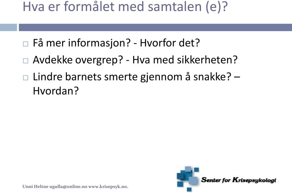 Avdekke overgrep? - Hva med sikkerheten?