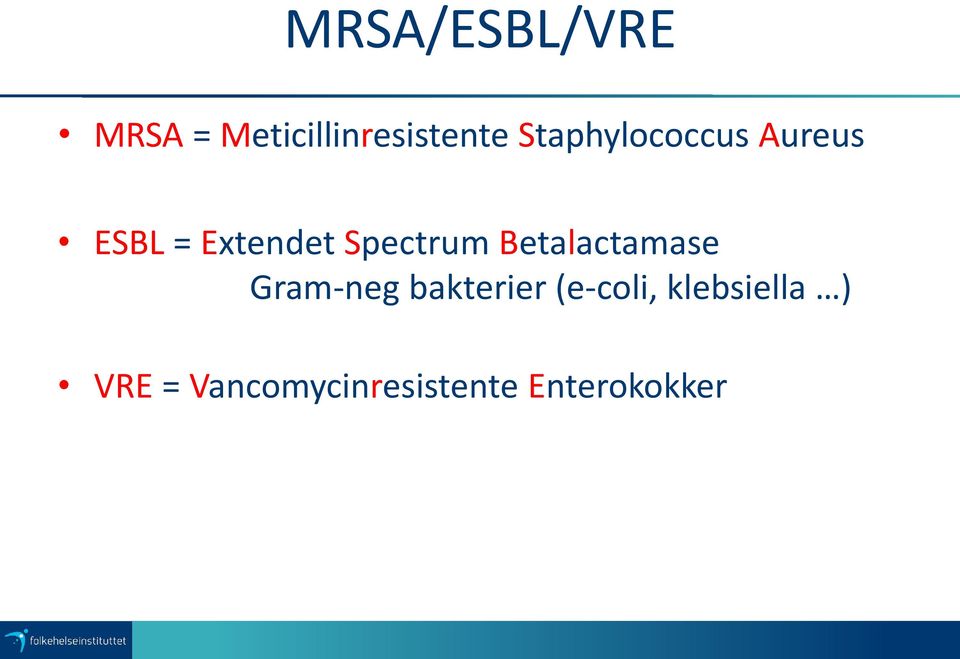 Spectrum Betalactamase Gram-neg bakterier