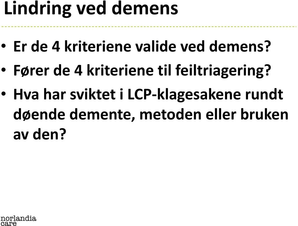 Fører de 4 kriteriene til feiltriagering?