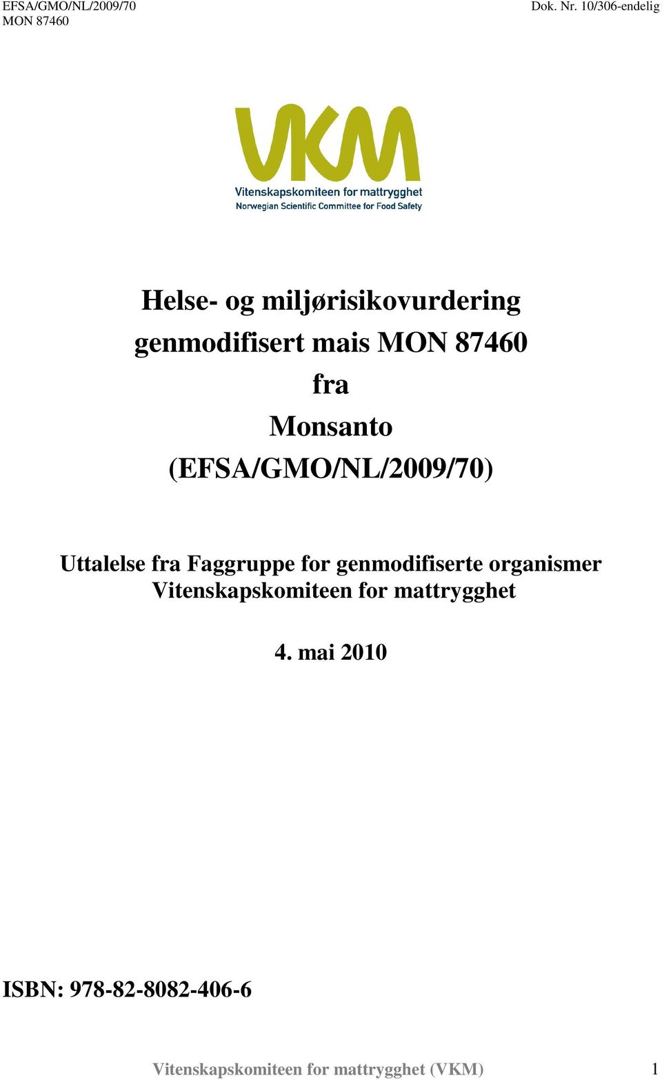 genmodifiserte organismer Vitenskapskomiteen for mattrygghet 4.