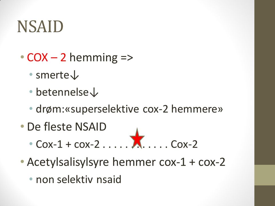 NSAID Cox-1 + cox-2.
