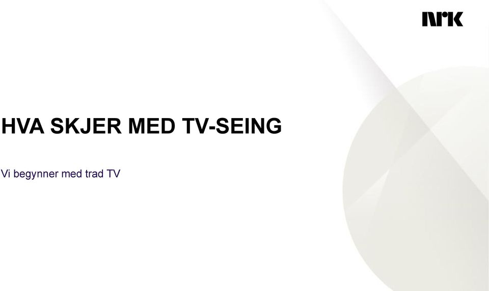 TV-SEING Vi