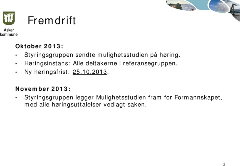 Ny høringsfrist: 25.10.2013.