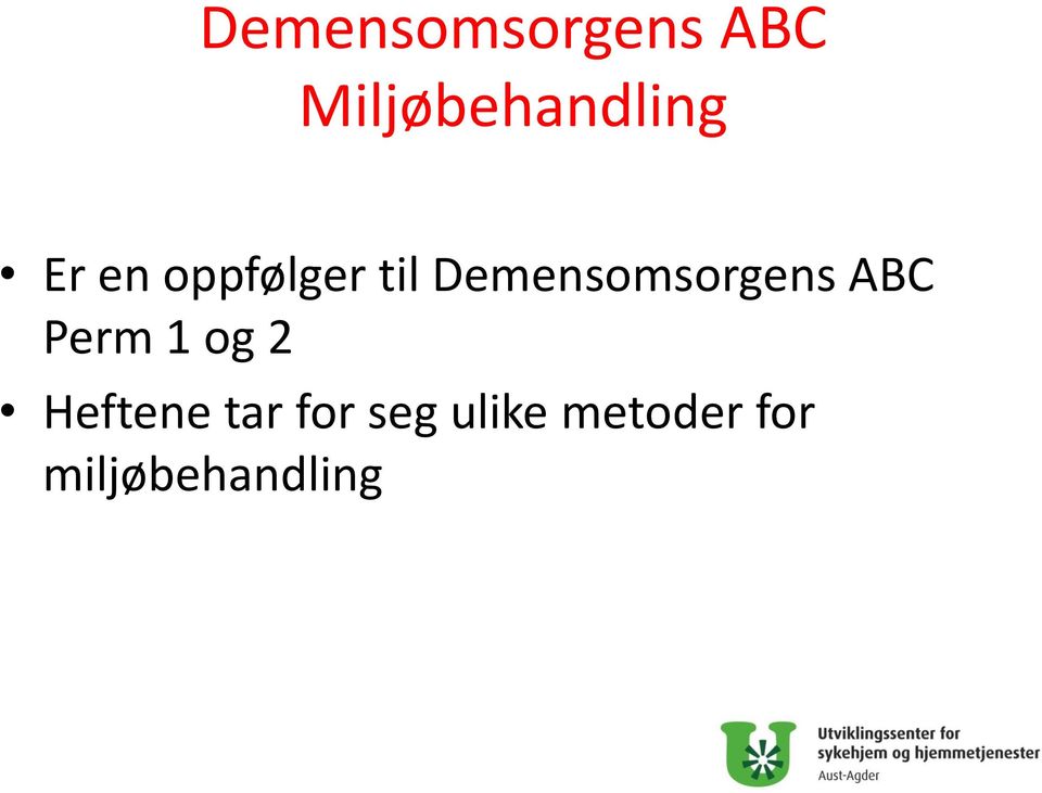 ABC Perm 1 og 2 Heftene tar for seg