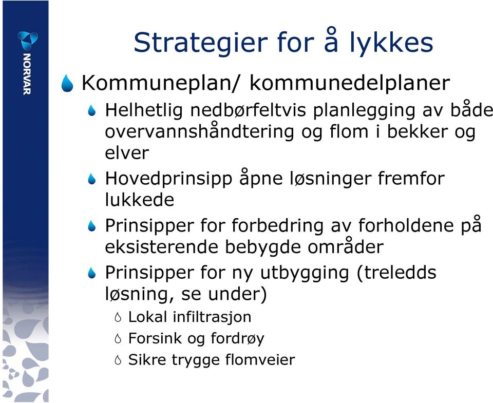 lukkede Prinsipper for forbedring av forholdene på eksisterende bebygde områder Prinsipper for