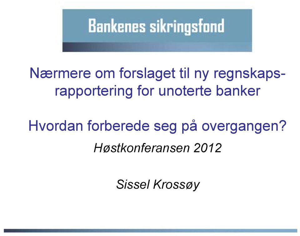 banker Hvordan forberede seg på