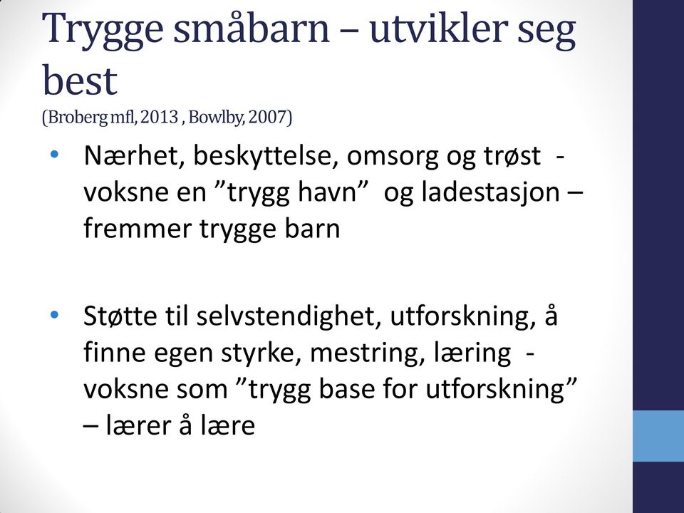 ladestasjon fremmer trygge barn Støtte til selvstendighet, utforskning,