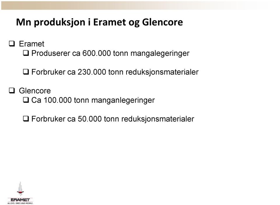 000 tonn reduksjonsmaterialer Glencore Ca 100.
