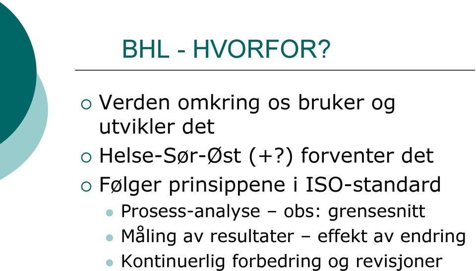 ) forventer det Følger prinsippene i ISO-standard