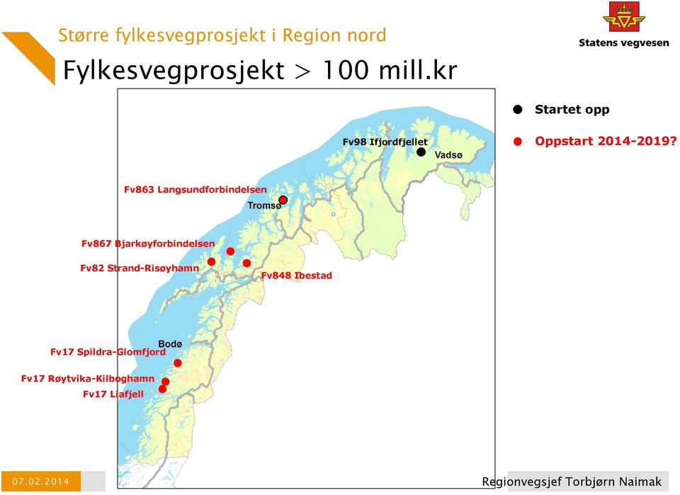 Fv863 Langsundforbindelsen Fv867 Bjarkøyforbindelsen Fv82