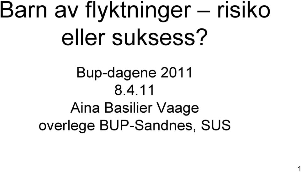 Bup-dagene 2011 8.4.