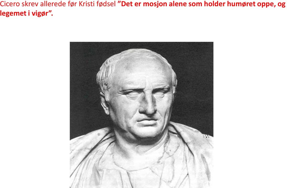 mosjon alene som holder