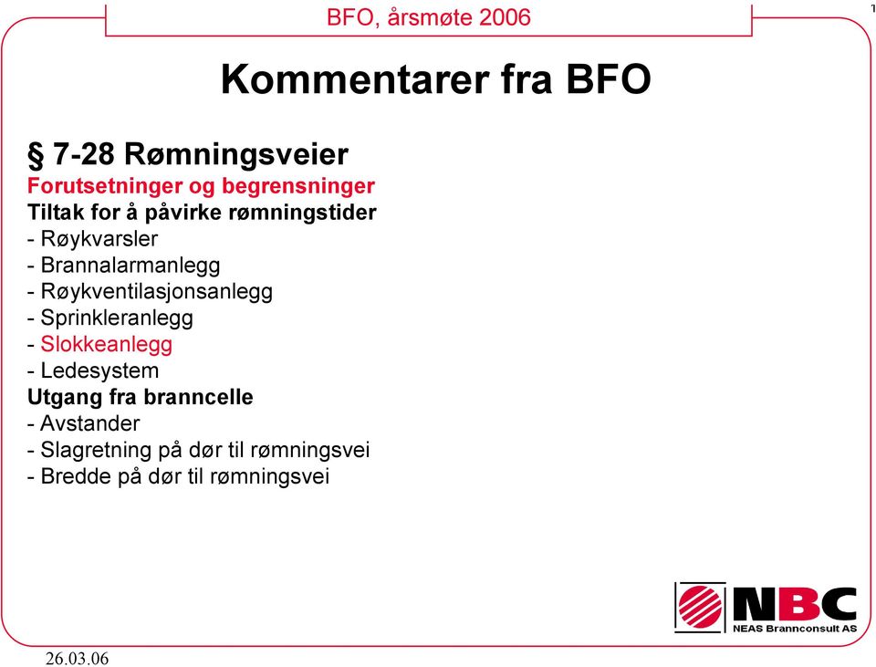 Sprinkleranlegg - Slokkeanlegg - Ledesystem Utgang fra