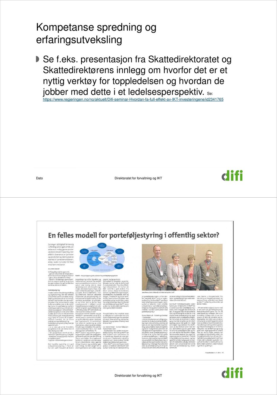 presentasjon fra Skattedirektoratet og Skattedirektørens innlegg om hvorfor det er et