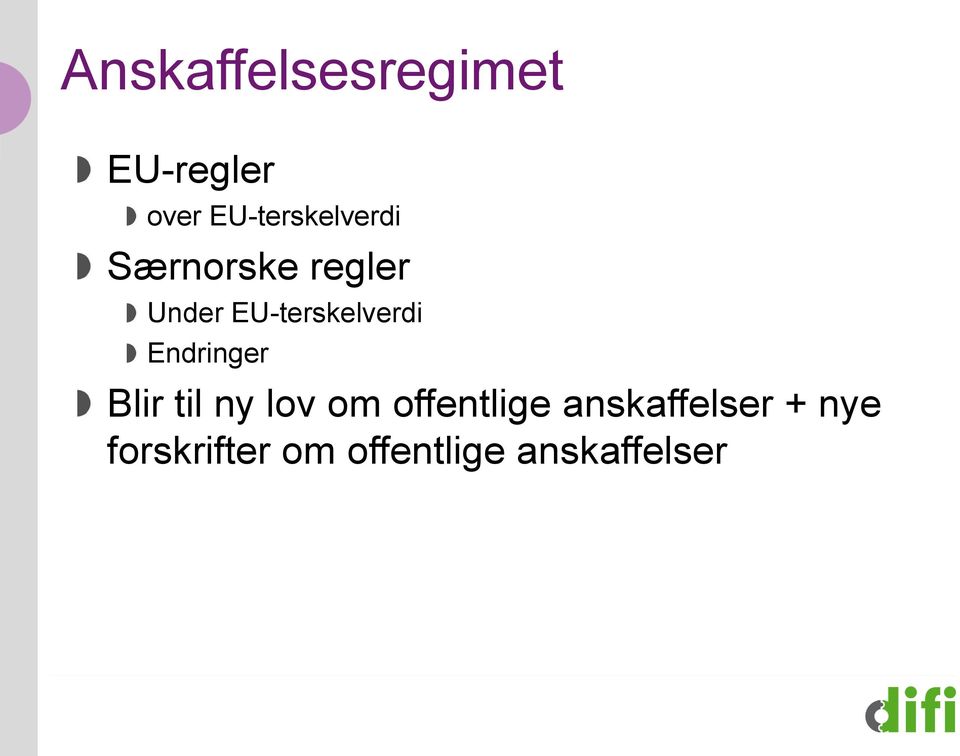 EU-terskelverdi Endringer Blir til ny lov om