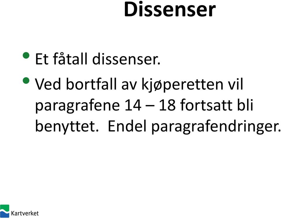 paragrafene 14 18 fortsatt bli