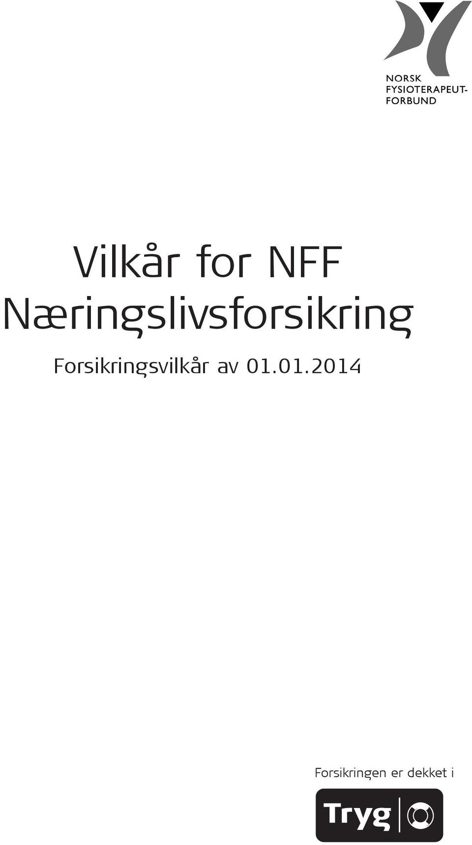 Forsikringsvilkår av 01.