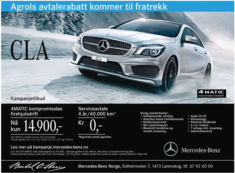 *Begrenset antall lagerbiler. CLA 200 CDI 4MATIC med automatgir fra kr 415.000,-. Tilbudet gjelder til 28. februar.