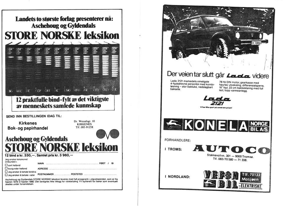 ? R4: 5j F:W W[ JK tmö s-sr to1 ÜÄ 12 praktfulle bnd-fylt av det vktgste av menneskets samlede kunnskap Der veen tar slutt går vdere Lada 2121 markedets rlmelgste 4hjusdrevne personbl med kombl