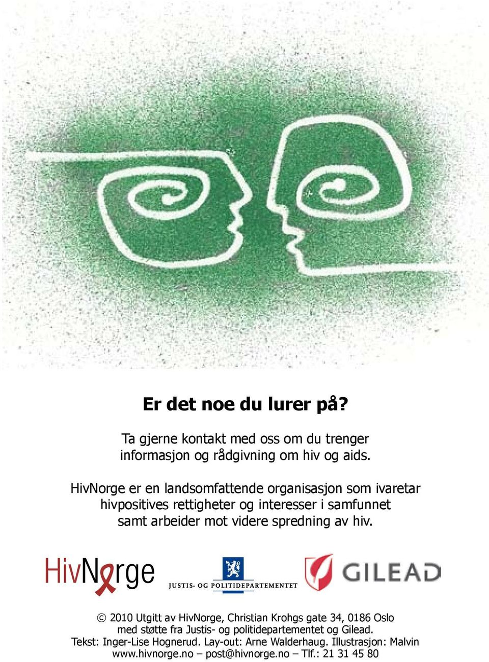 mot videre spredning av hiv.