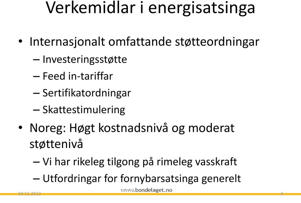 Sertifikatordningar Skattestimulering Noreg: Høgt kostnadsnivå og