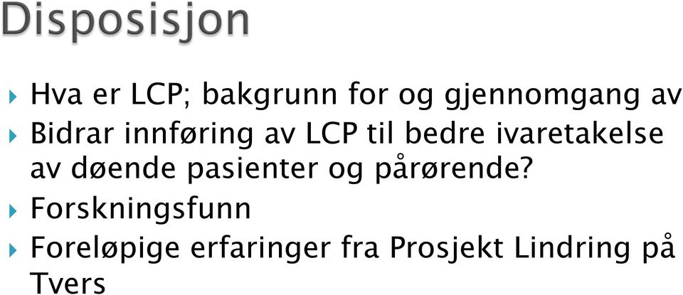 døende pasienter og pårørende?