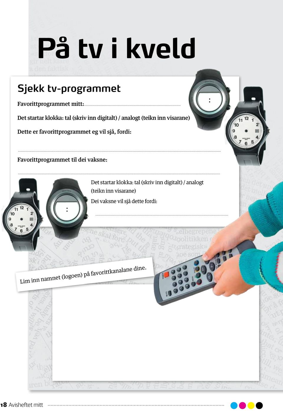 Favorittprogrammet til dei vaksne: Det startar klokka: tal (skriv inn digitalt) / analogt (teikn