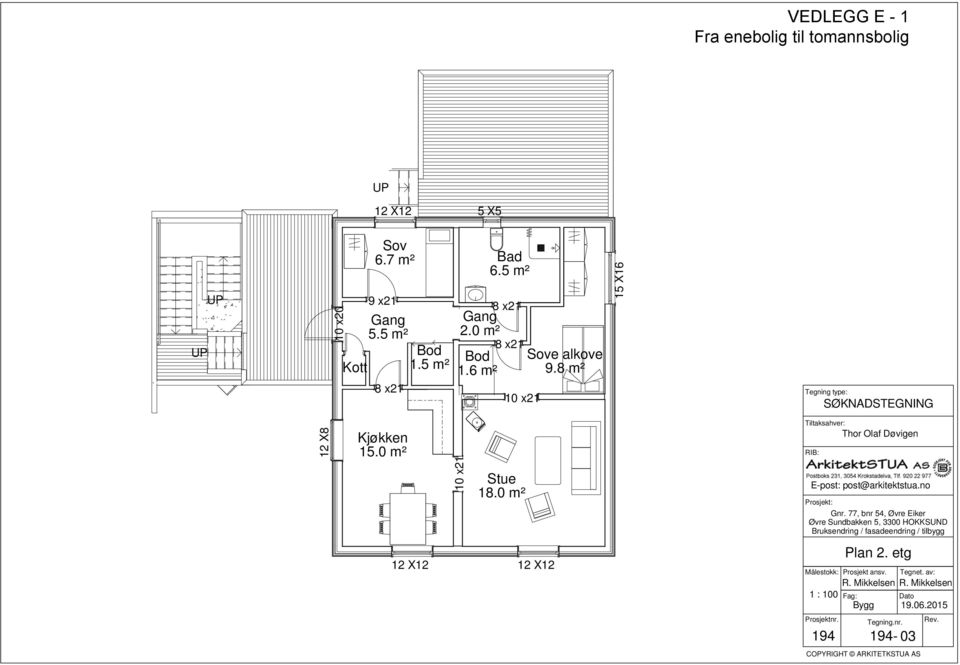 0 m² 8 x21 Bod 1.6 m² 10 x21 Sove alkove 9.