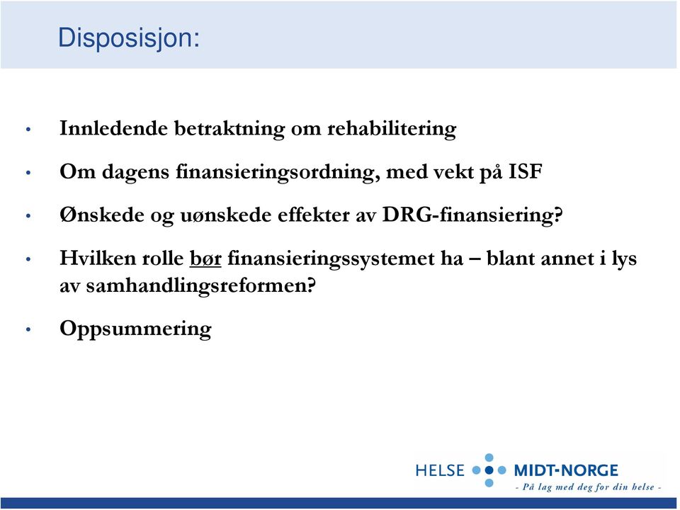 uønskede effekter av DRG-finansiering?