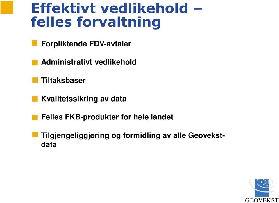 Kvalitetssikring av data Felles FKB-produkter for hele