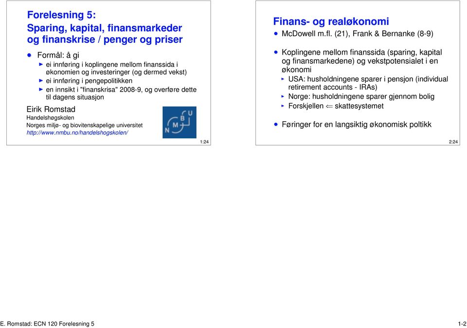 no/handelshogskolen/ 1:24 Finans- og realøkonomi McDowell m.fl.