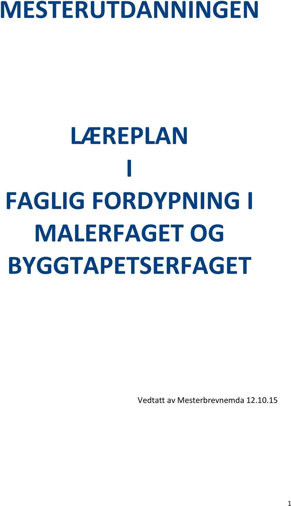 MALERFAGET OG