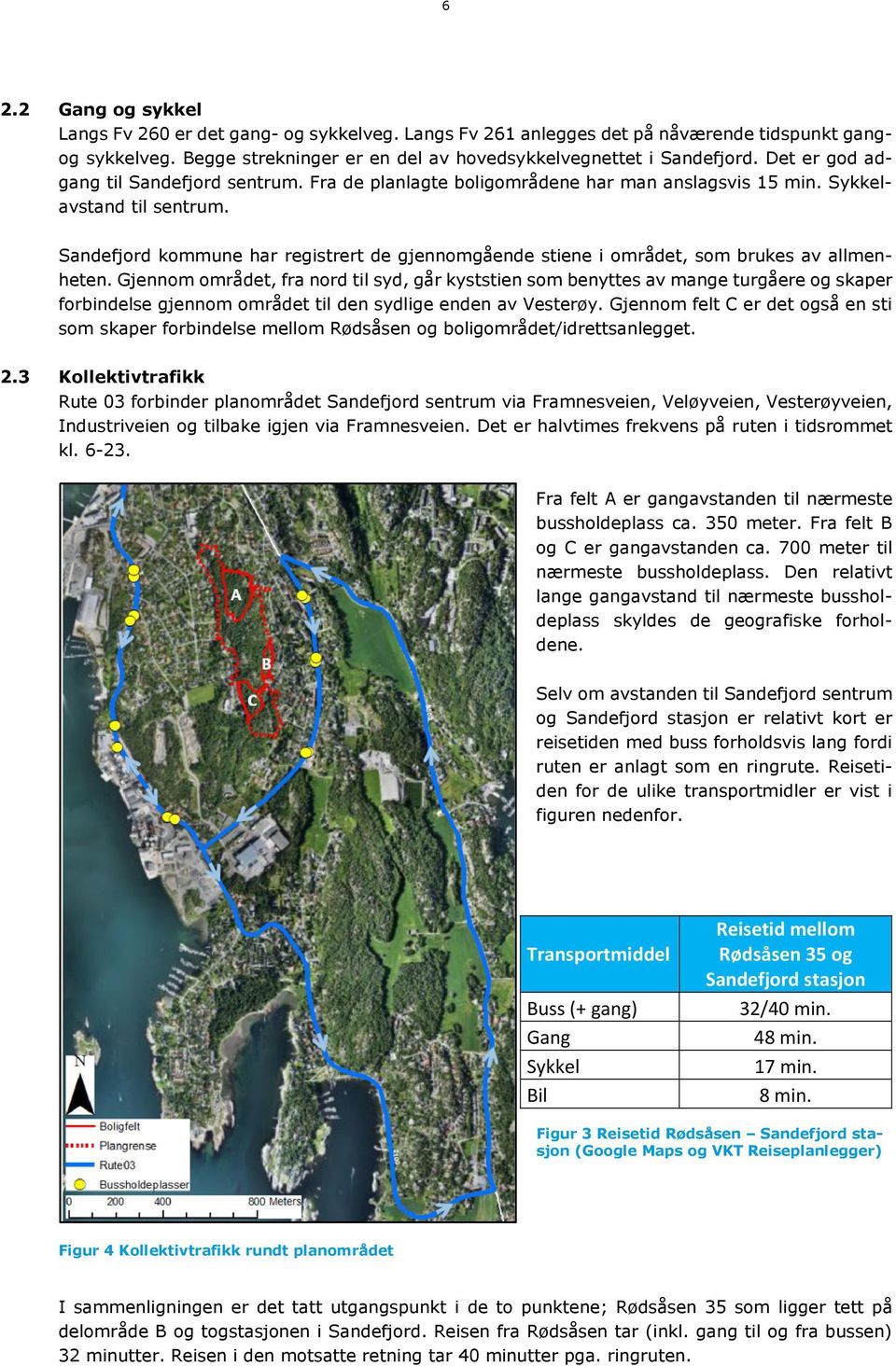 Sandefjord kommune har registrert de gjennomgående stiene i området, som brukes av allmenheten.