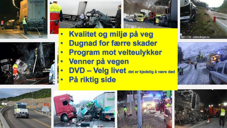 velteulykker Venner på vegen DVD