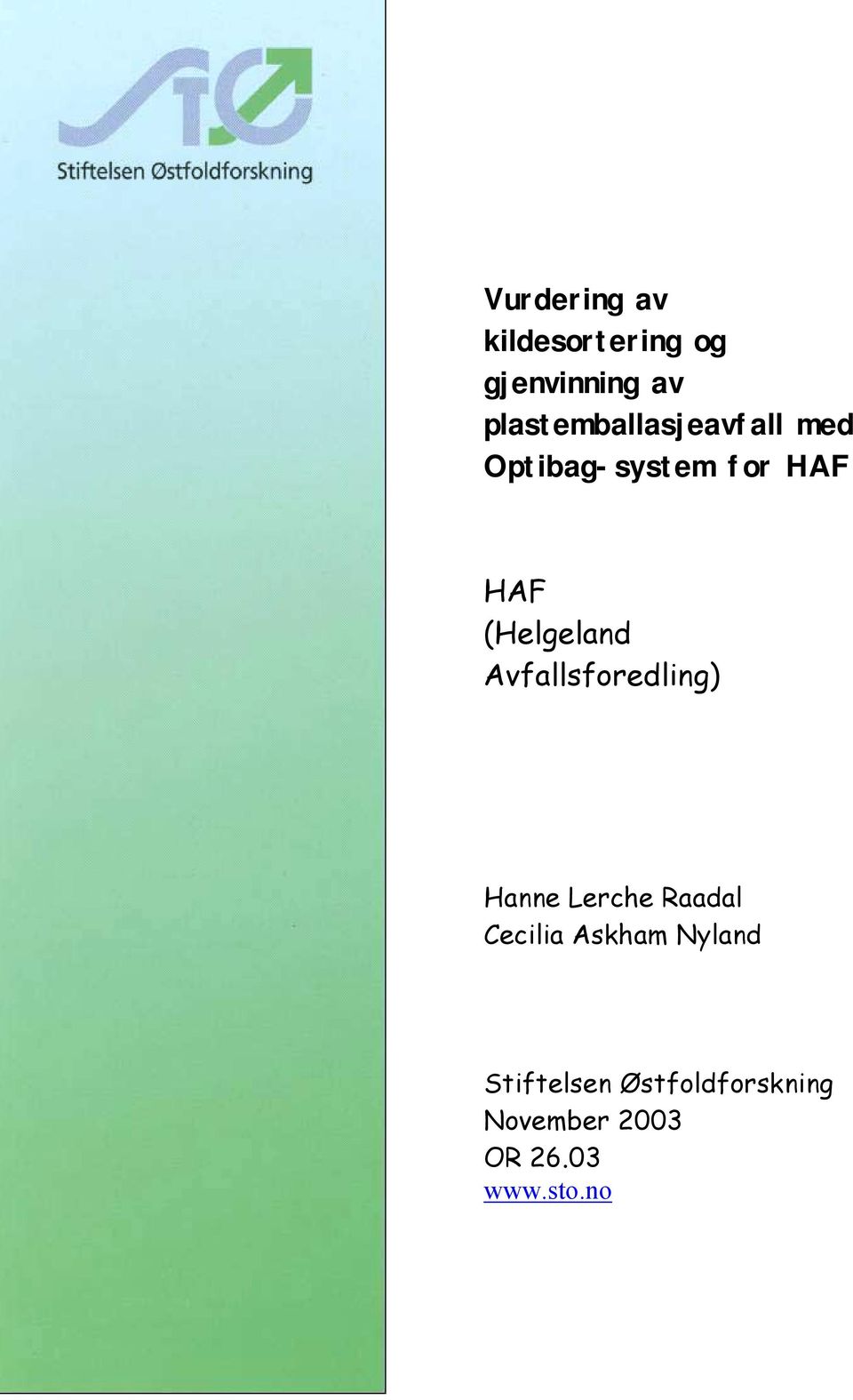 HAF HAF (Helgeland Avfallsforedling) Hanne