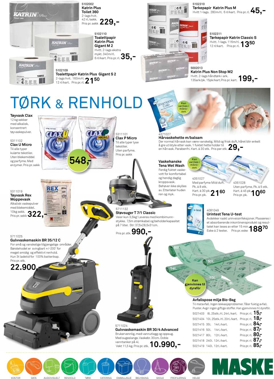 2-lags håndtørk i ark. 135ark/pk. 15pk/kart.Pris pr. kart. 199,- tørk & renhold Tøyvask Clax 12 kg sekker med alkalisk, konsentrert tøyvaskepulver.