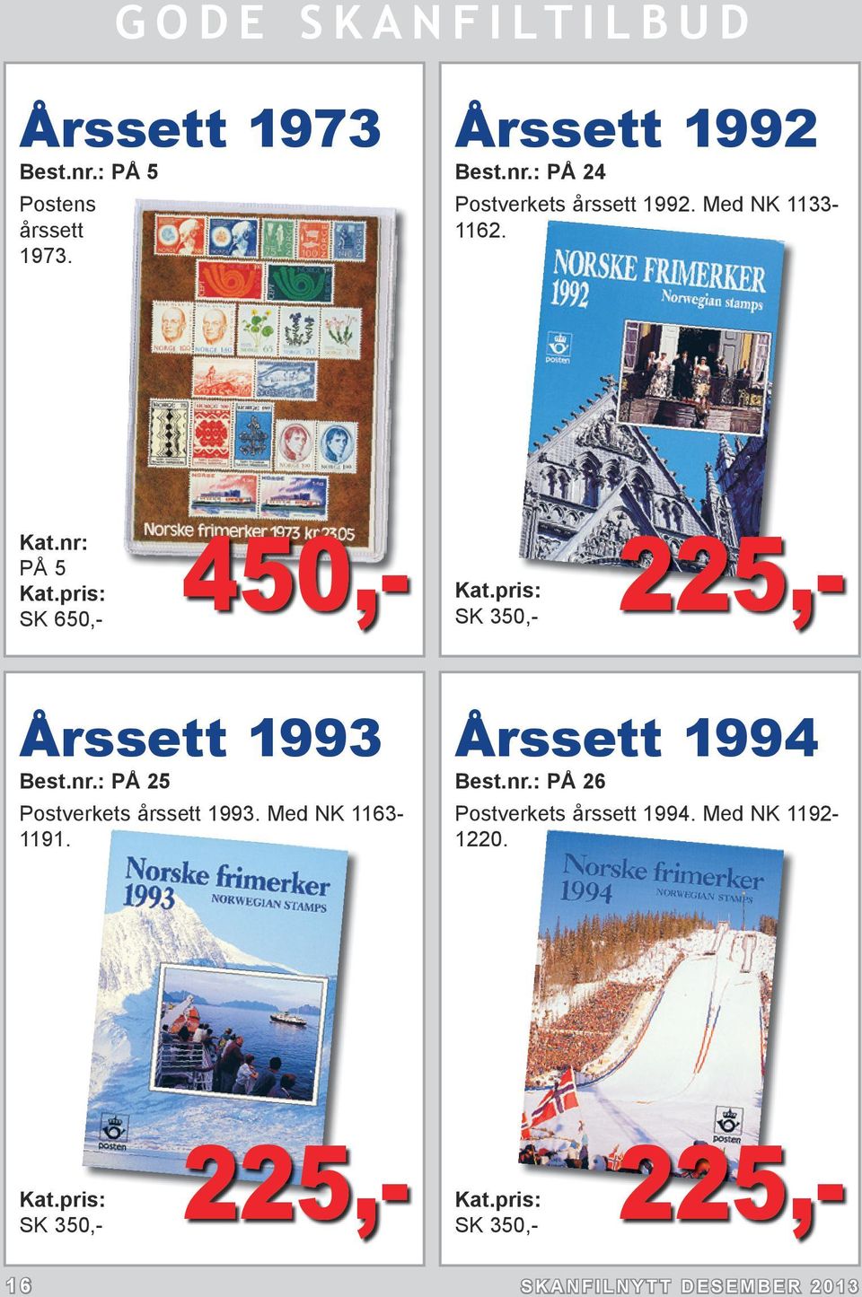 : PÅ 25 Postverkets årssett 1993. Med NK 1163-1191. Årssett 1994 Best.nr.