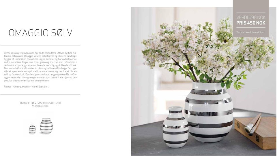 Lys som reflekteres i de blanke stripene, gir vasen et levende, naturlig og skiftende uttrykk. Pen, avrundet keramikk møter en råere og kald metallisk farge.