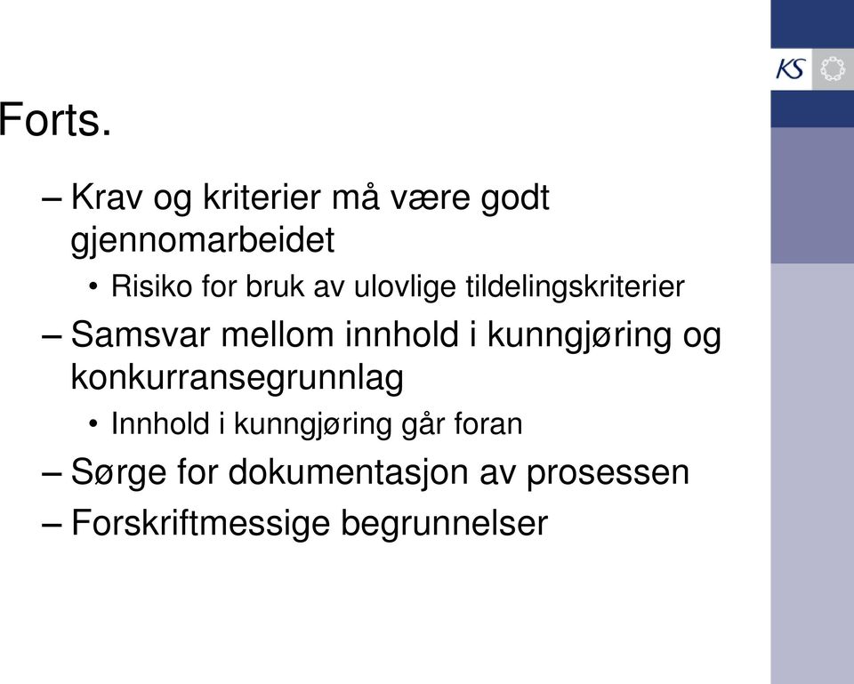 av ulovlige tildelingskriterier Samsvar mellom innhold i