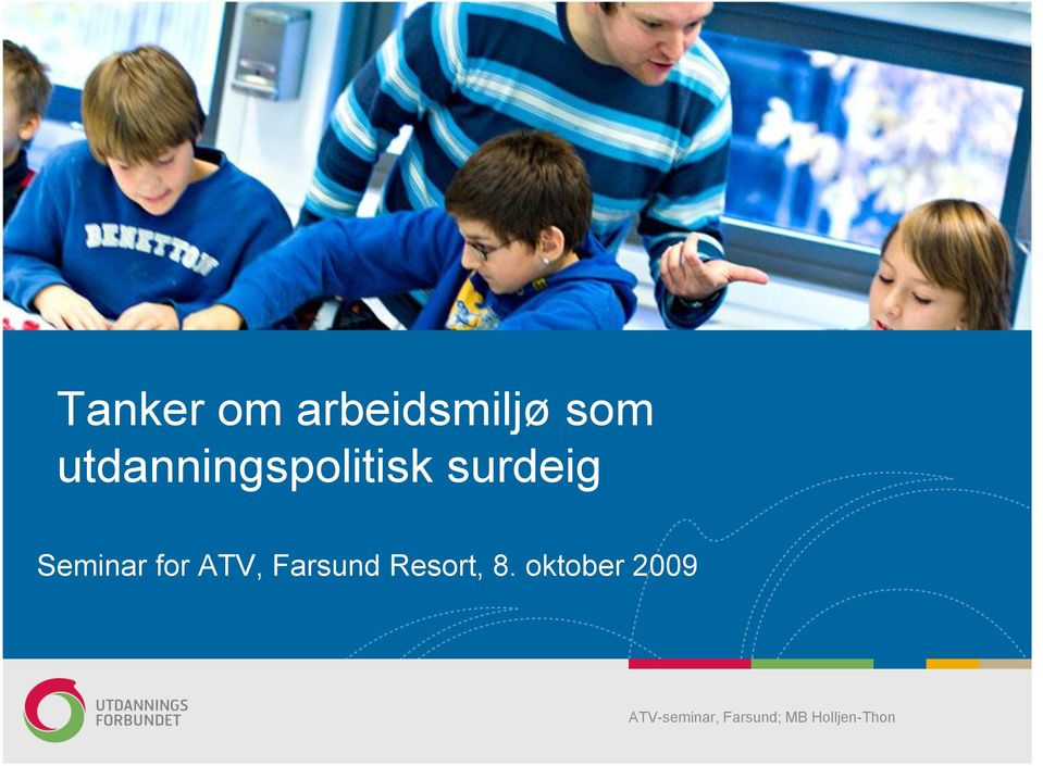 Seminar for ATV, Farsund