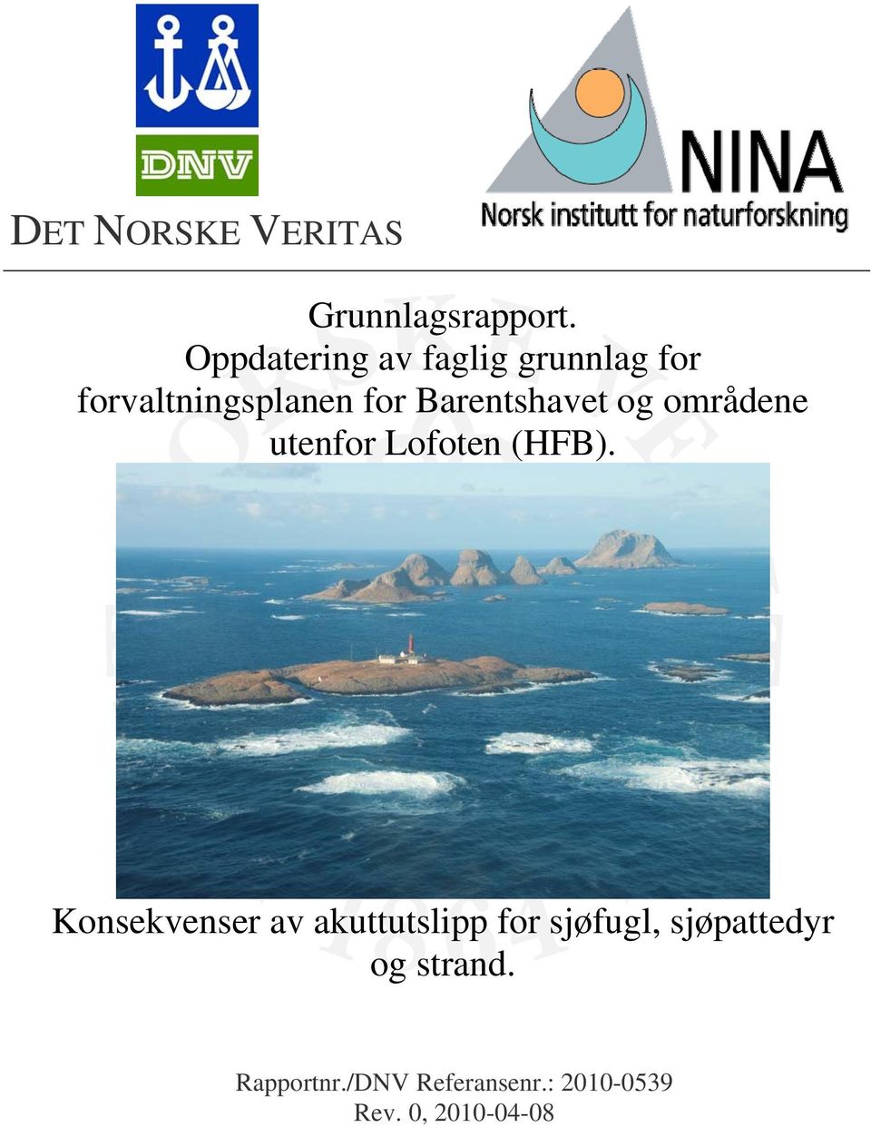 for Barentshavet og områdene utenfor Lofoten (HFB).