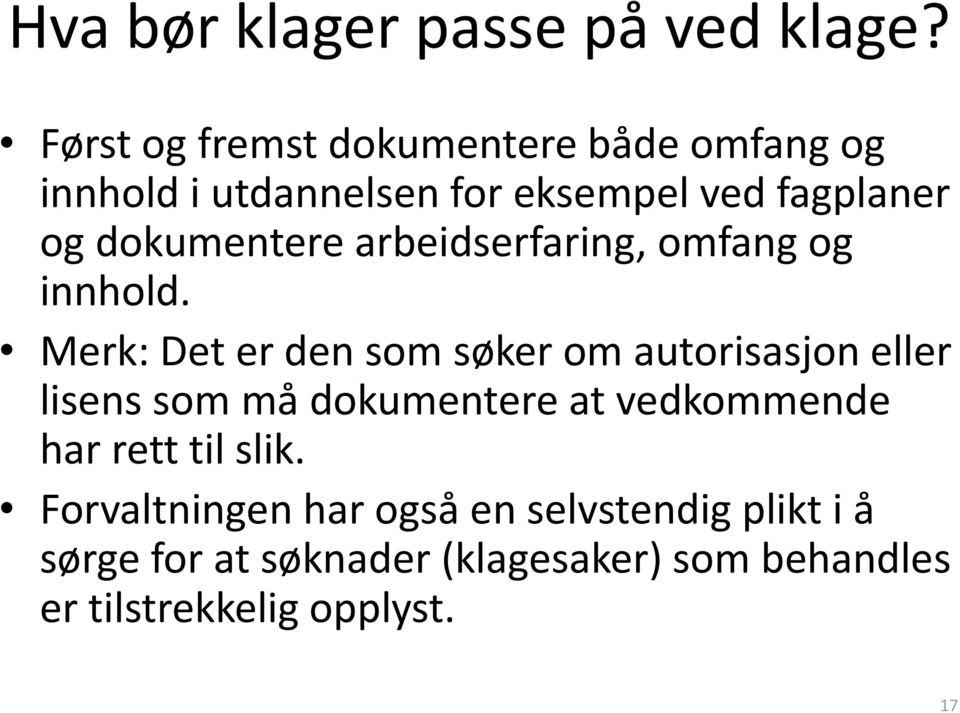 dokumentere arbeidserfaring, omfang og innhold.