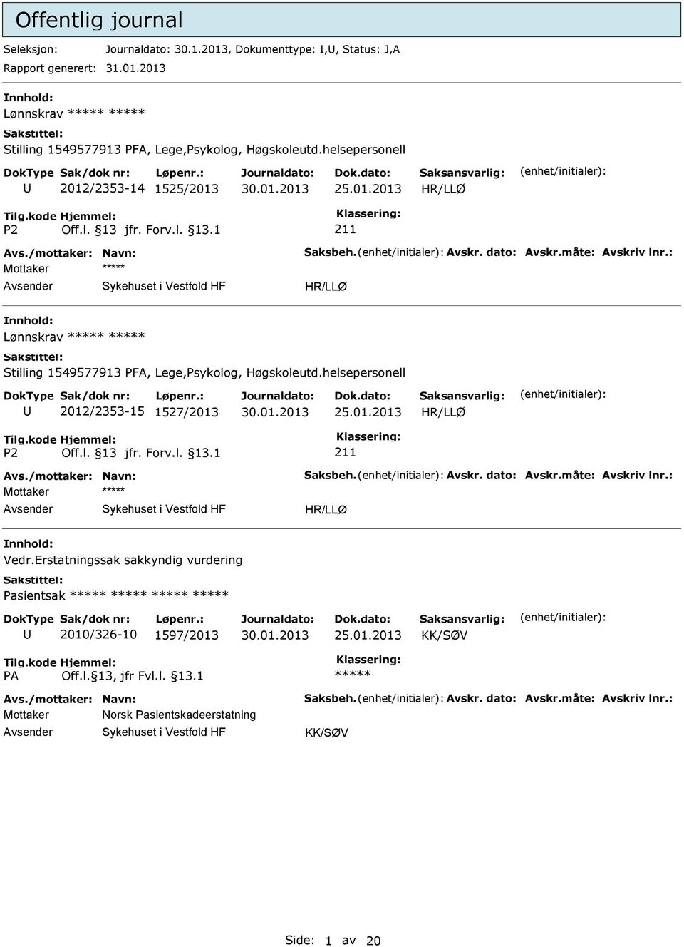 helsepersonell 2012/2353-15 1527/2013 25.01.2013 211 Mottaker Vedr.