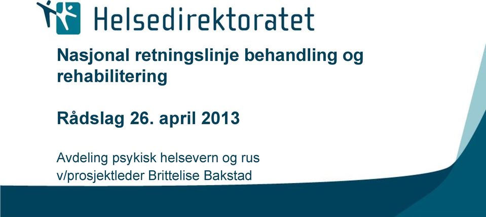 april 2013 Avdeling psykisk