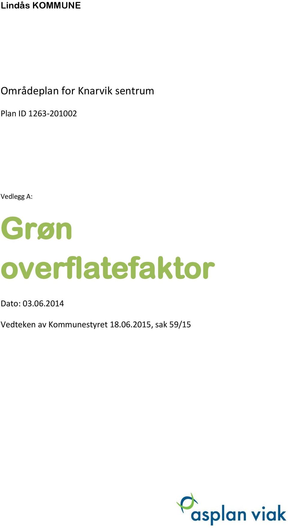 Grøn overflatefaktor Dato: 3.6.