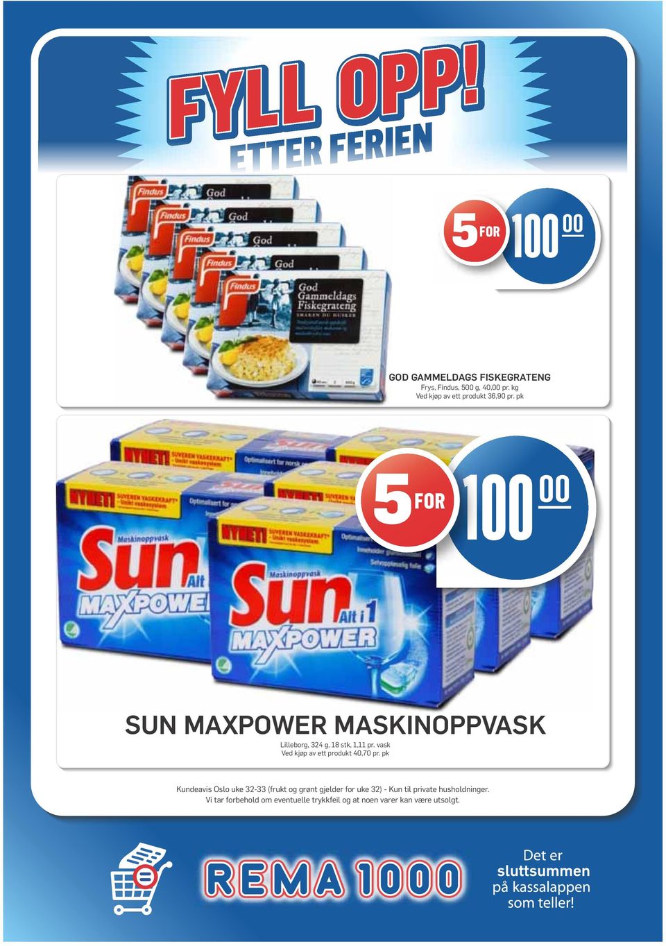 pk 100 00 SUN MAXPOWER MASKINOPPVASK Lilleborg, 324 g, 18 stk, 1,11 pr.