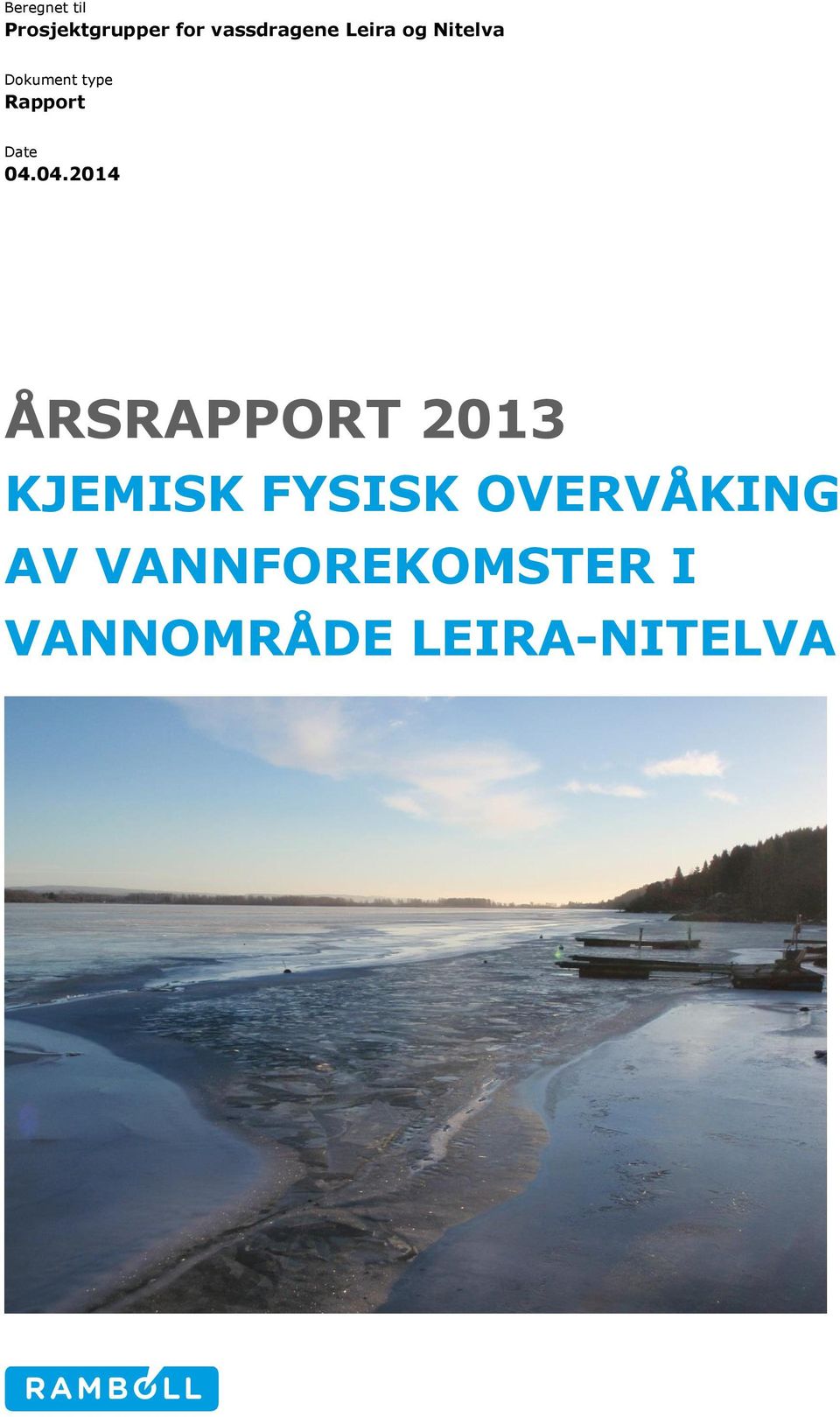 04.2014 ÅRSRAPPORT 2013 KJEMISK FYSISK