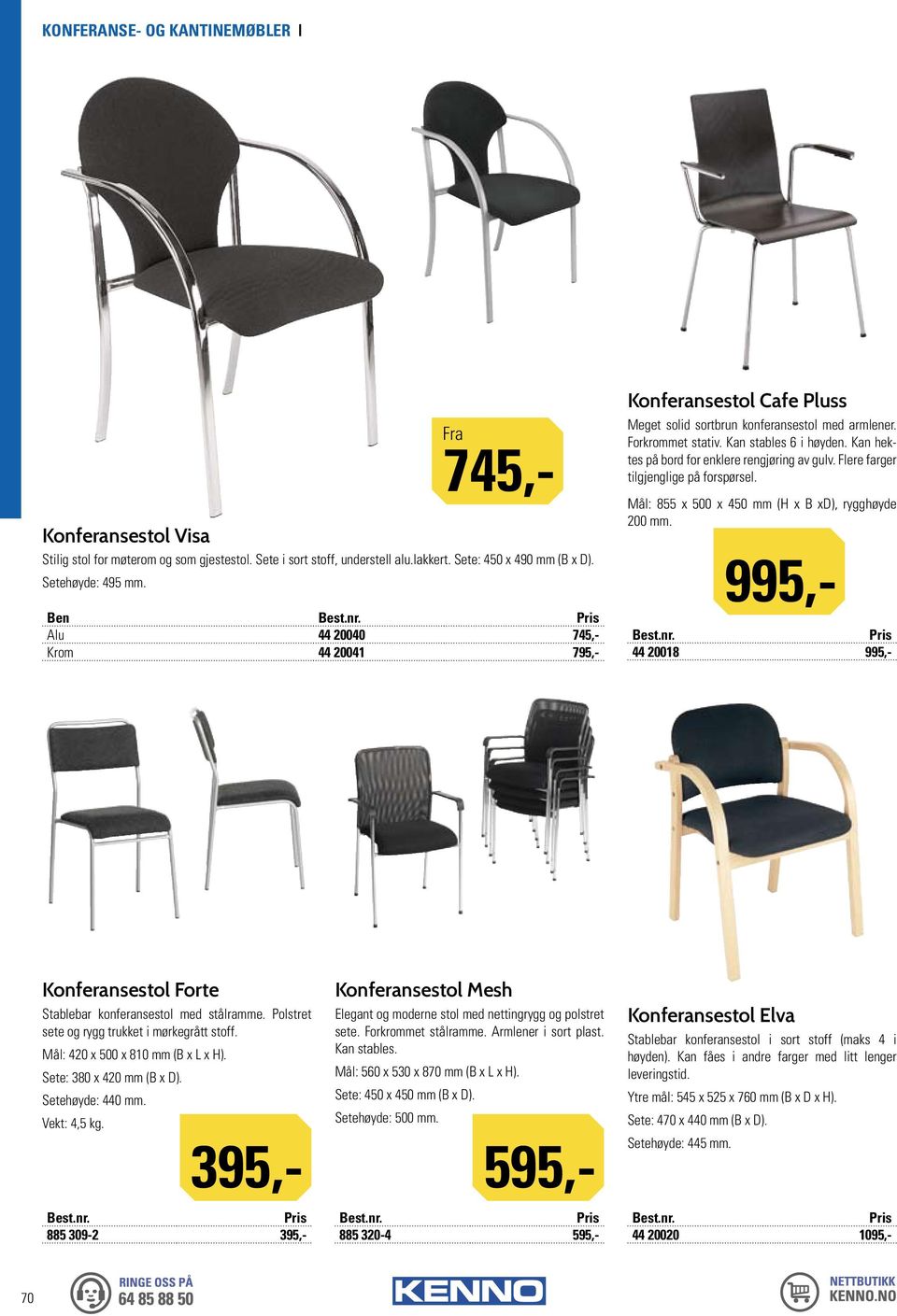 Kan hektes på bord for enklere rengjøring av gulv. Flere farger tilgjenglige på forspørsel. Mål: 855 x 500 x 450 mm (H x B xd), rygghøyde 200 mm.