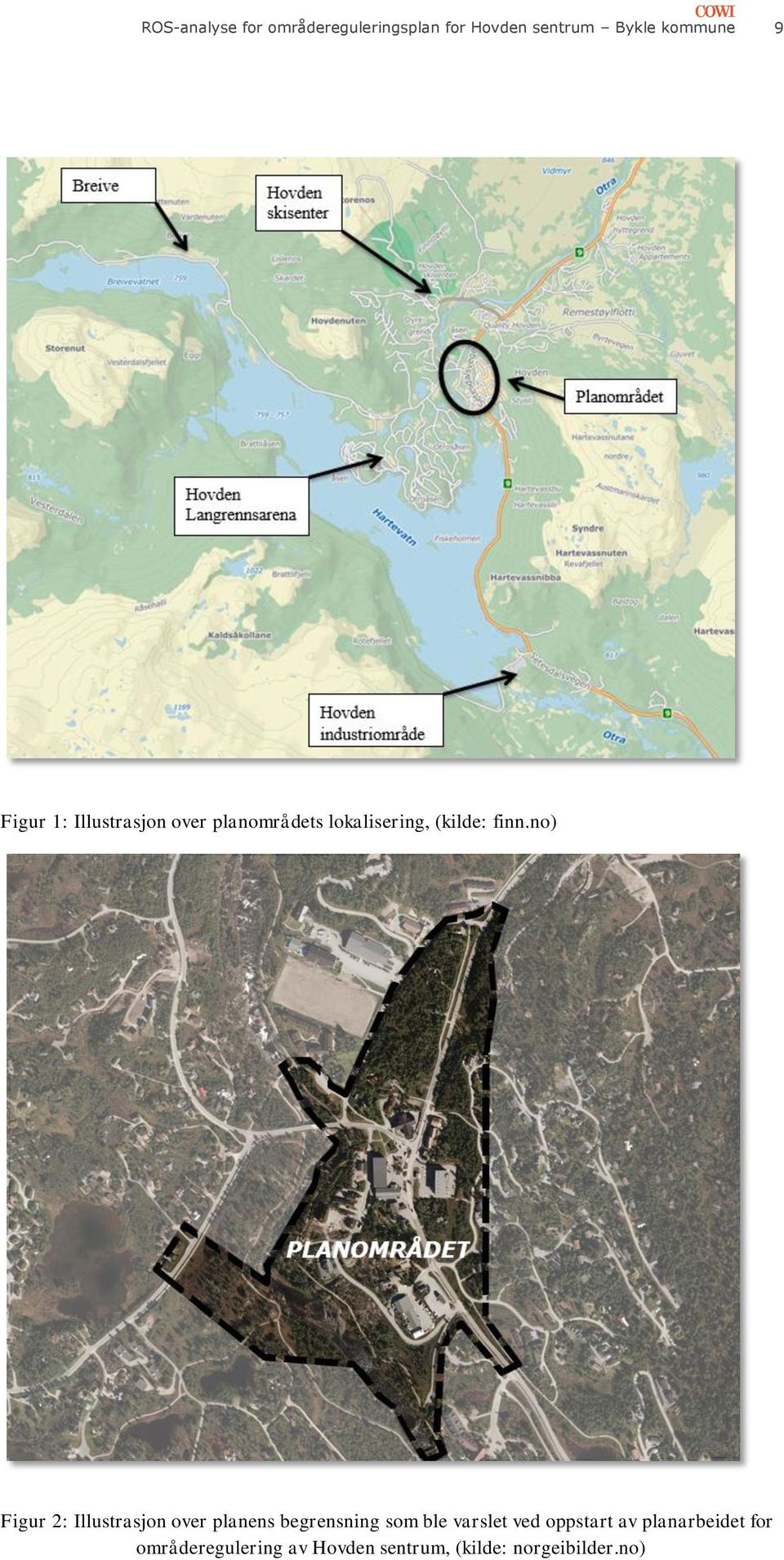 n) Figur 2: Illustrasjn ver planens begrensning sm ble varslet ved