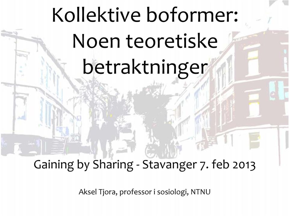 by Sharing - Stavanger 7.
